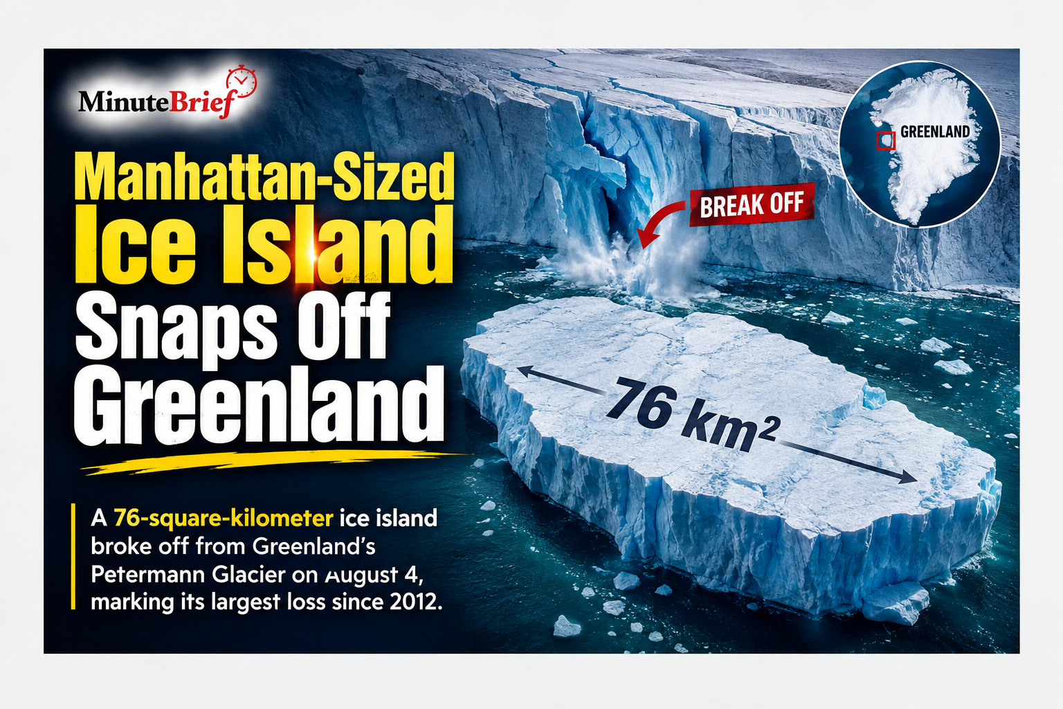 Manhattan-Sized Ice Island Snaps Off Greenland