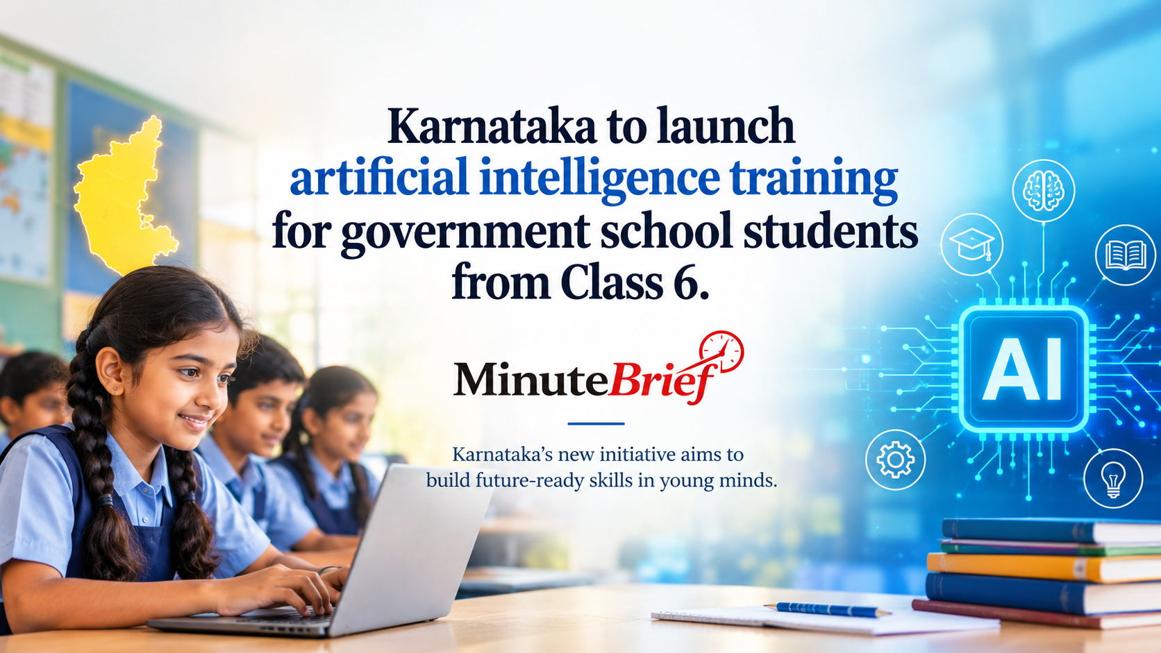 Karnataka Strengthens Focus on Emerging Technologies by Introducing AI Education for Class 6 Students in Government Schools