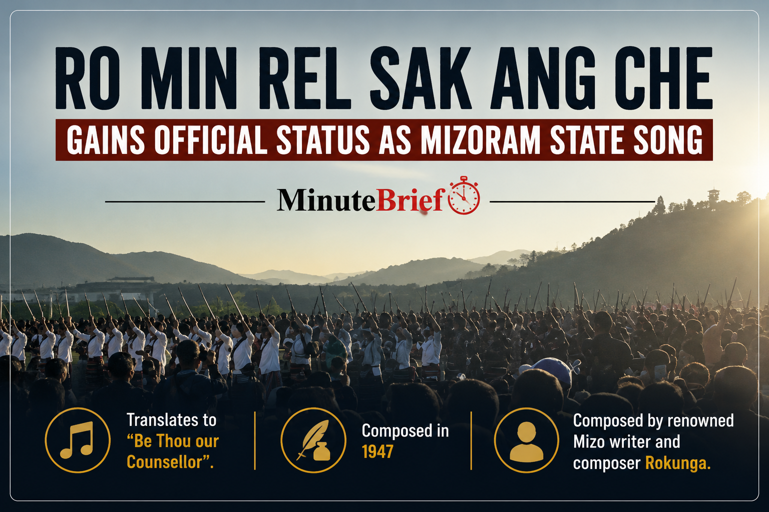 Ro Min Rel Sak Ang Che Gains Official Status as Mizoram State Song