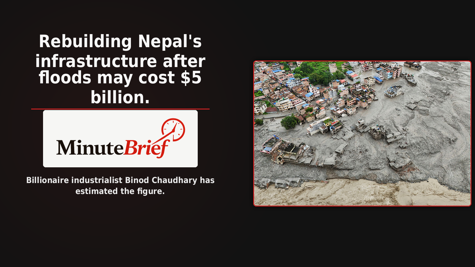 Rebuilding Nepal's infrastructure after floods may cost $5 billion