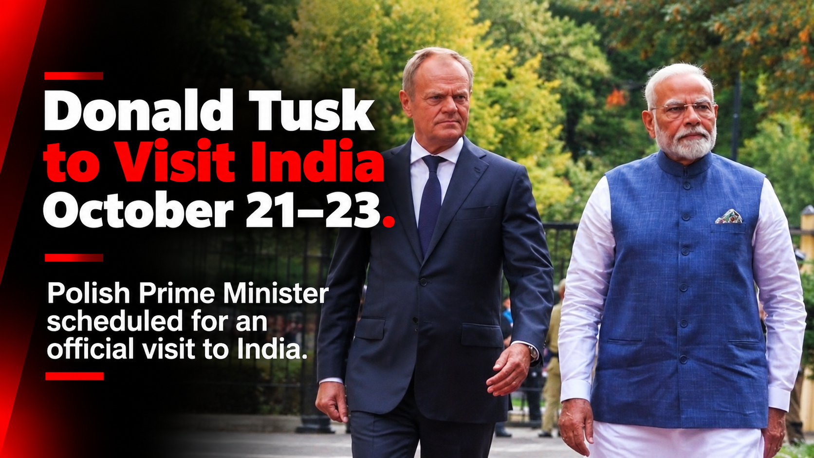 Donald Tusk, Polish PM Scheduled for Official Visit to India from October 21 to 23