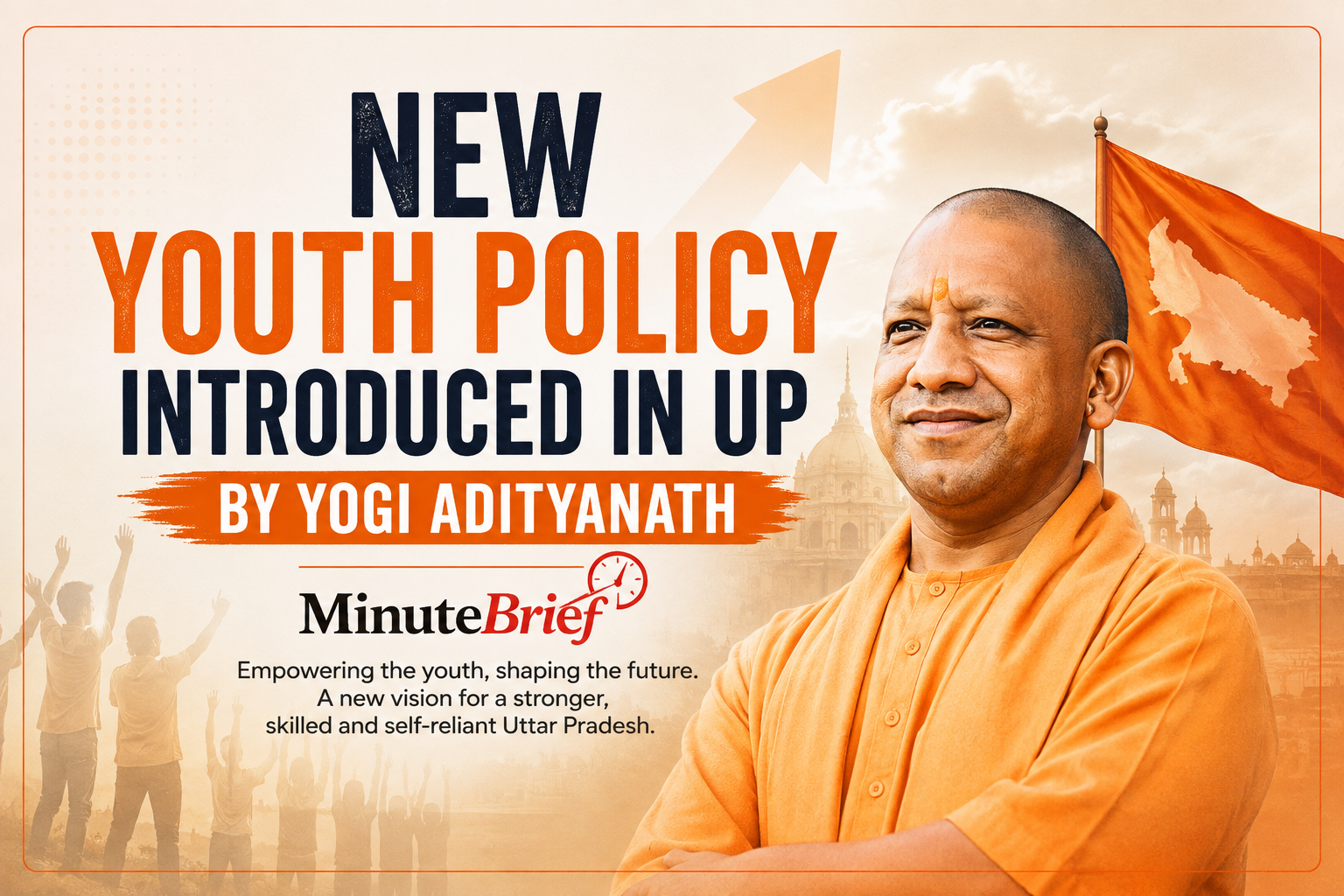 'New Youth Policy' Announced by U.P. CM Yogi Adityanath on Independence Day, 2026