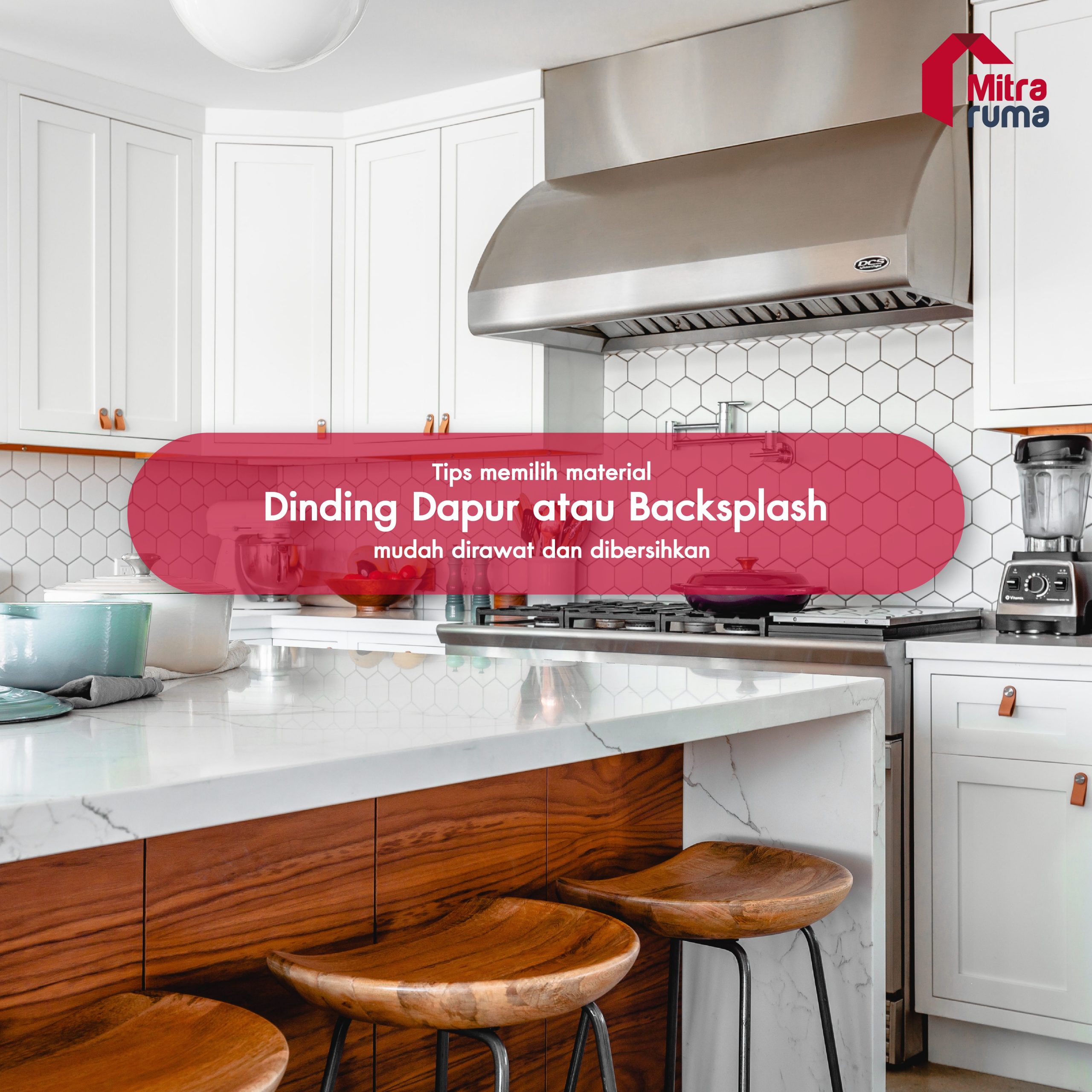 5 Inspirasi Material Dinding Dapur  atau Backsplash  yang 