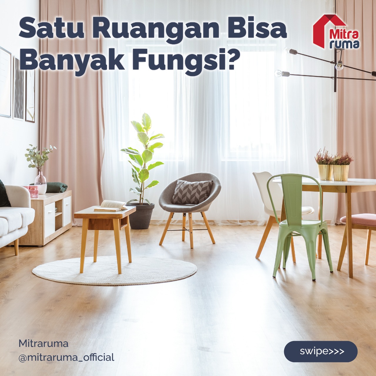 Satu Ruangan Bisa Banyak Fungsi? | Mitraruma
