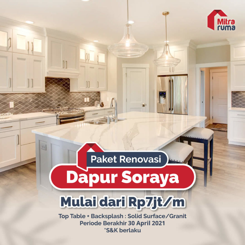 Promo Renovasi Dapur Soraya April 2021