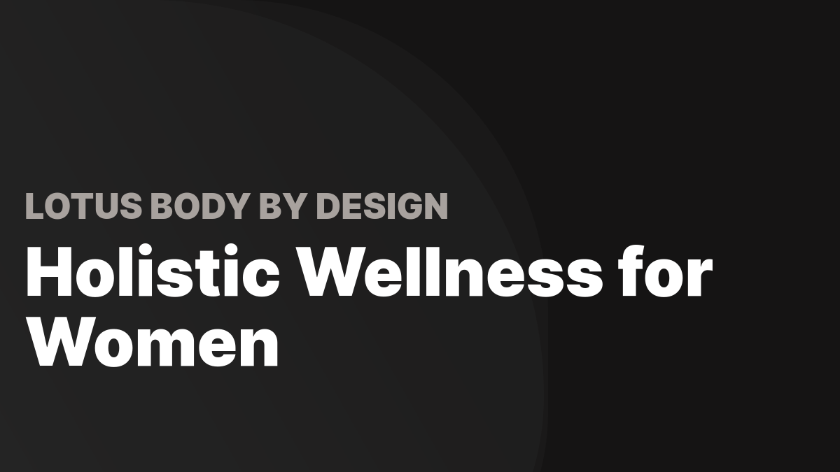 Body by Design | Lotus Wellness - Contact Form