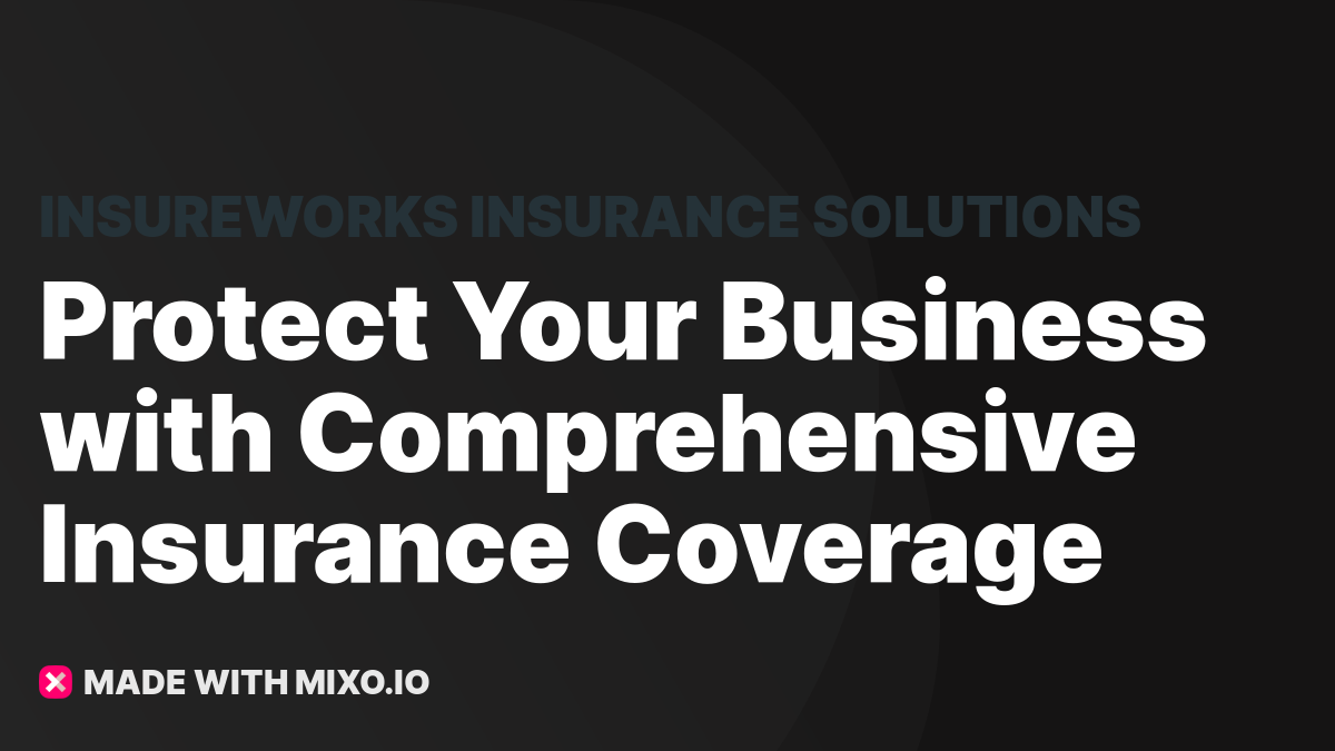 Comprehensive Insurance Solutions