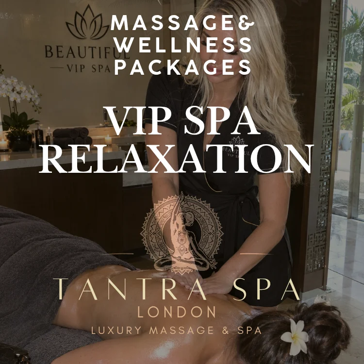 Tantra Massage combined with spa treatments unique packages to relax in London