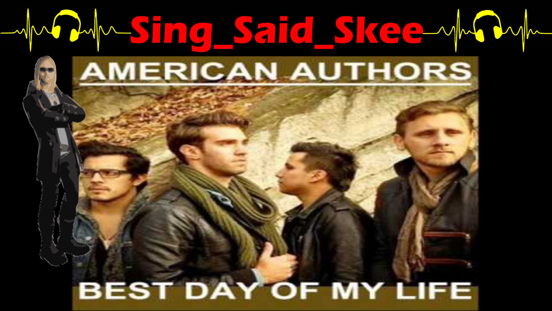 ⁣Best Day Of My Life - American Authors - Sing_Said_Skee
