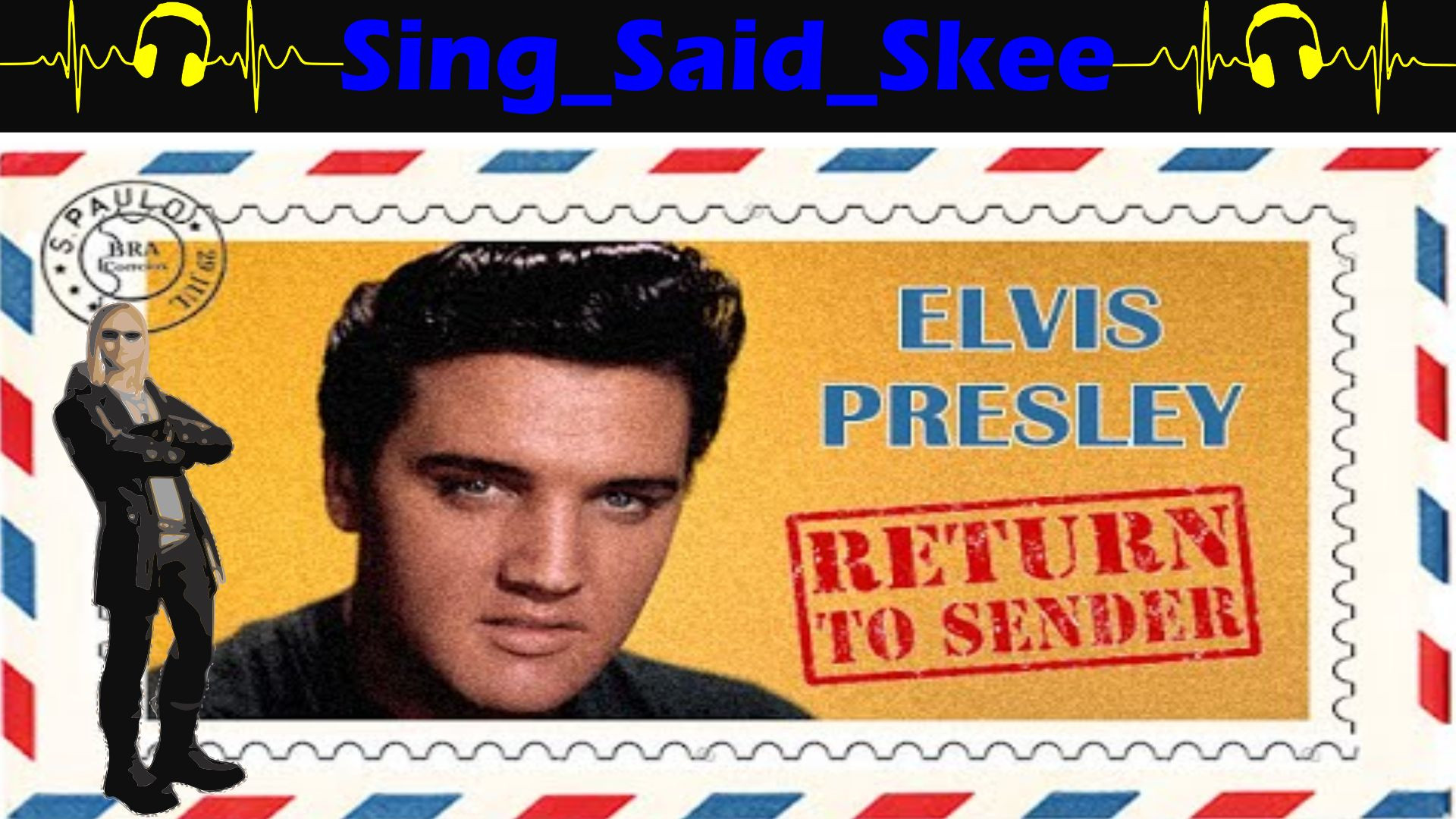 ⁣Return To Sender - Elvis - Sing_Said_Skee