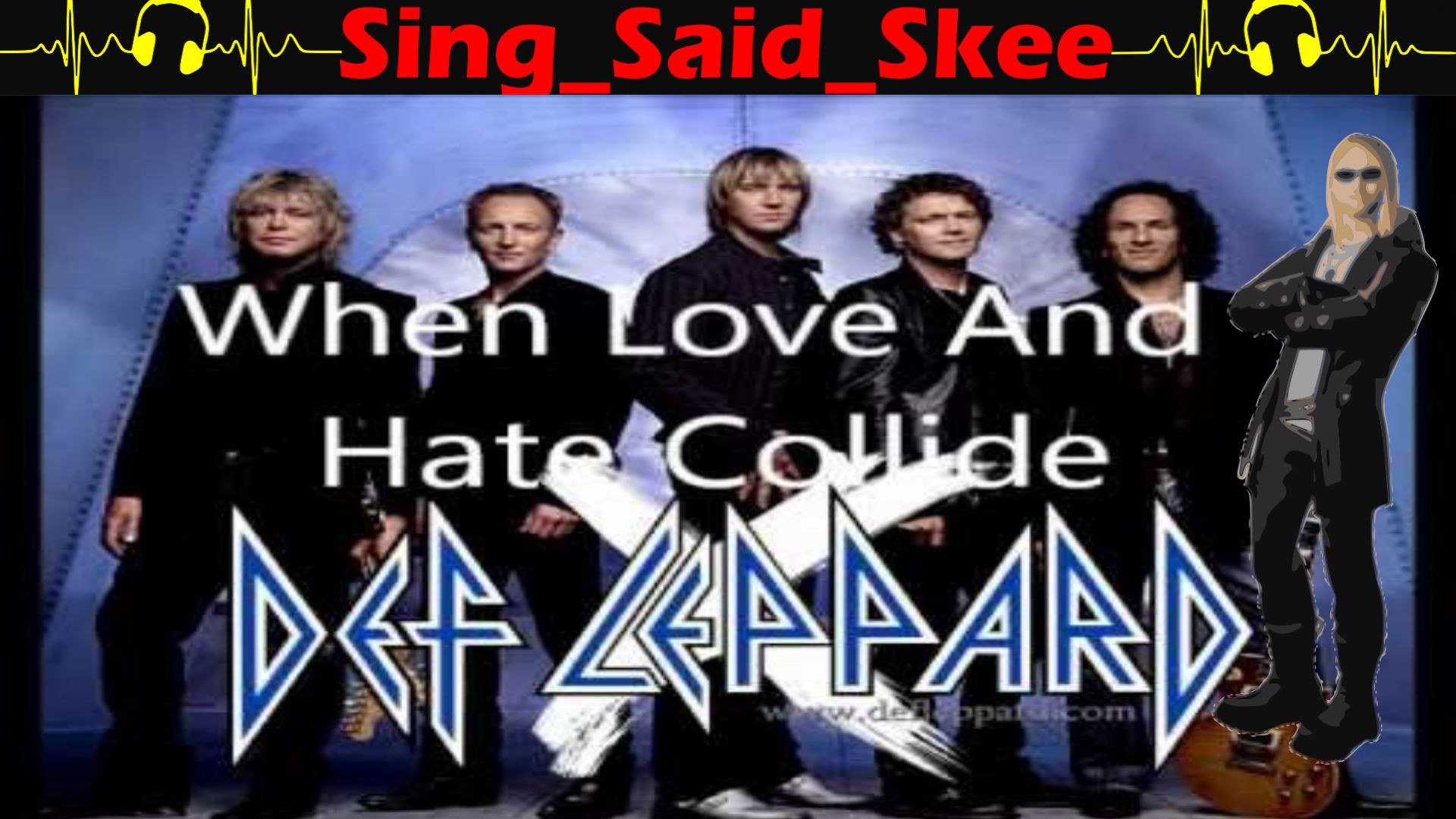 ⁣When Love And Hate Collide - Def Leppard - Sing_Said_Skee