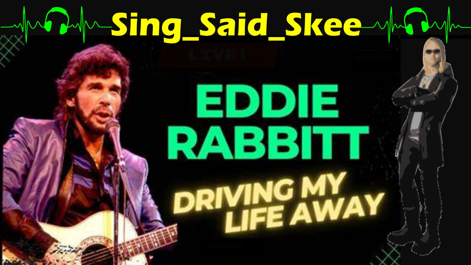 ⁣Drivin' My Life Away - Eddie Rabbitt - Sing_Said_Skee