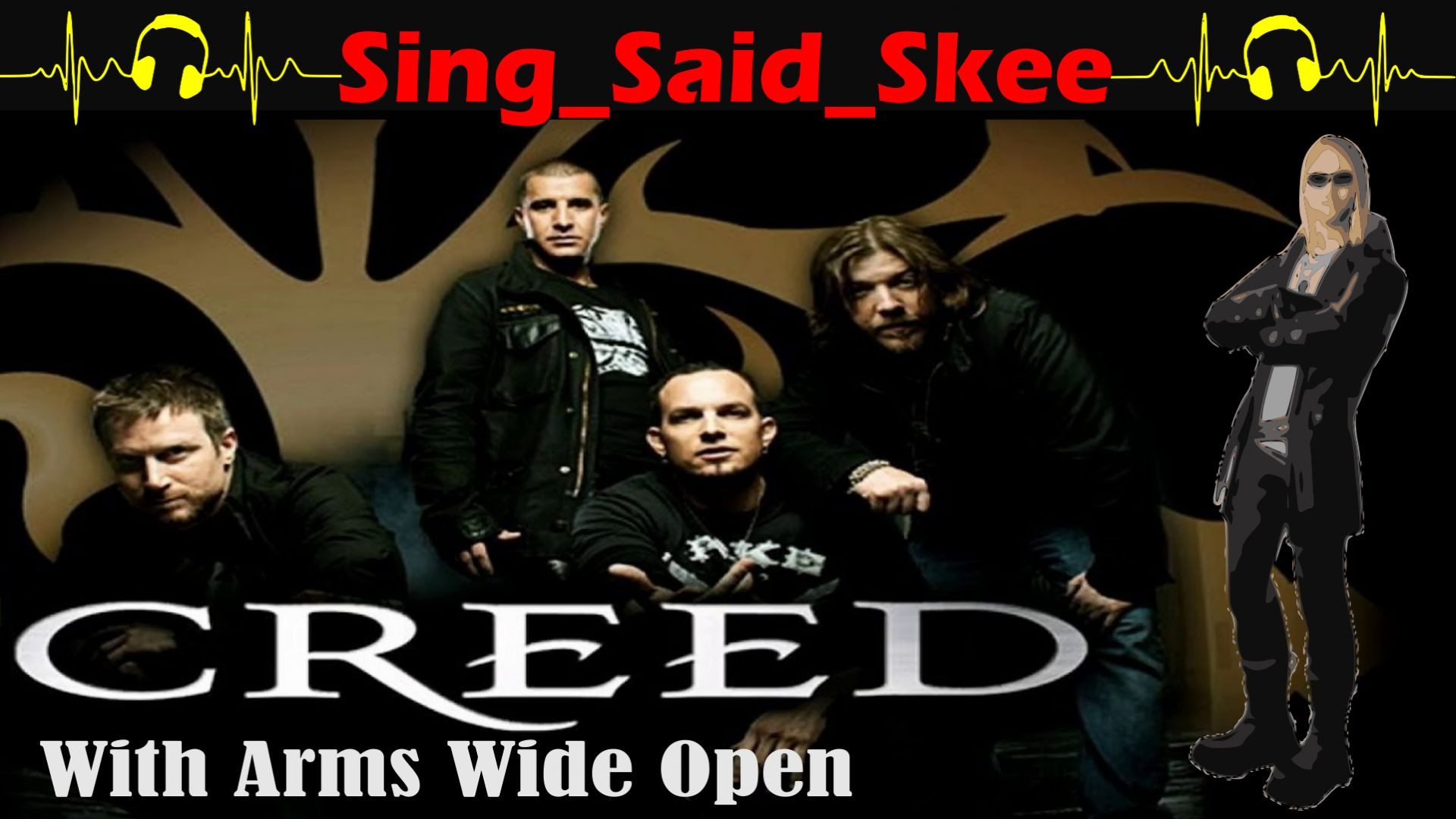 ⁣With Arms Wide Open - Creed - Sing_Said_Skee