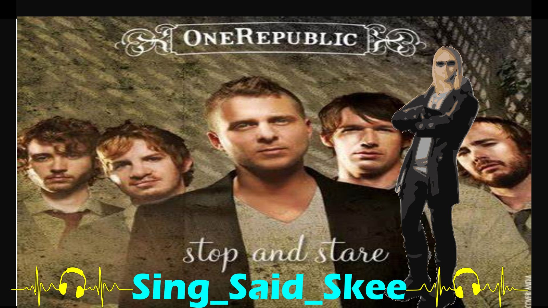 ⁣Stop And Stare - One Republic - Sing_Said_Skee