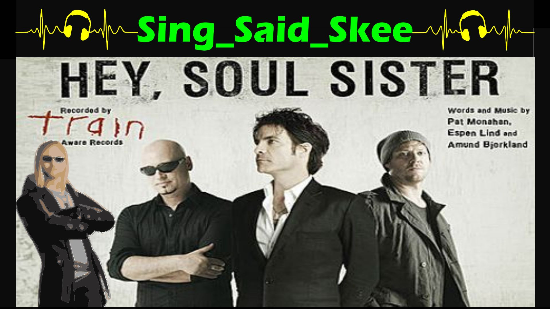 ⁣Hey, Soul Sister - Train - Sing_Said_Skee
