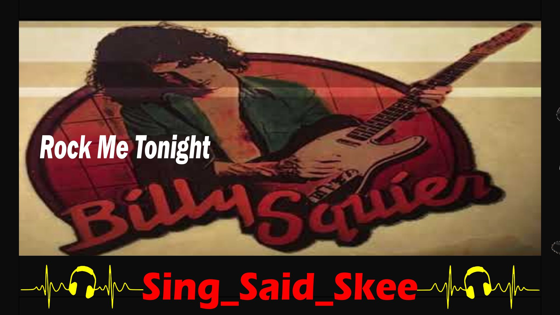 ⁣Rock Me Tonite - Billy Squier - Sing_Said_Skee