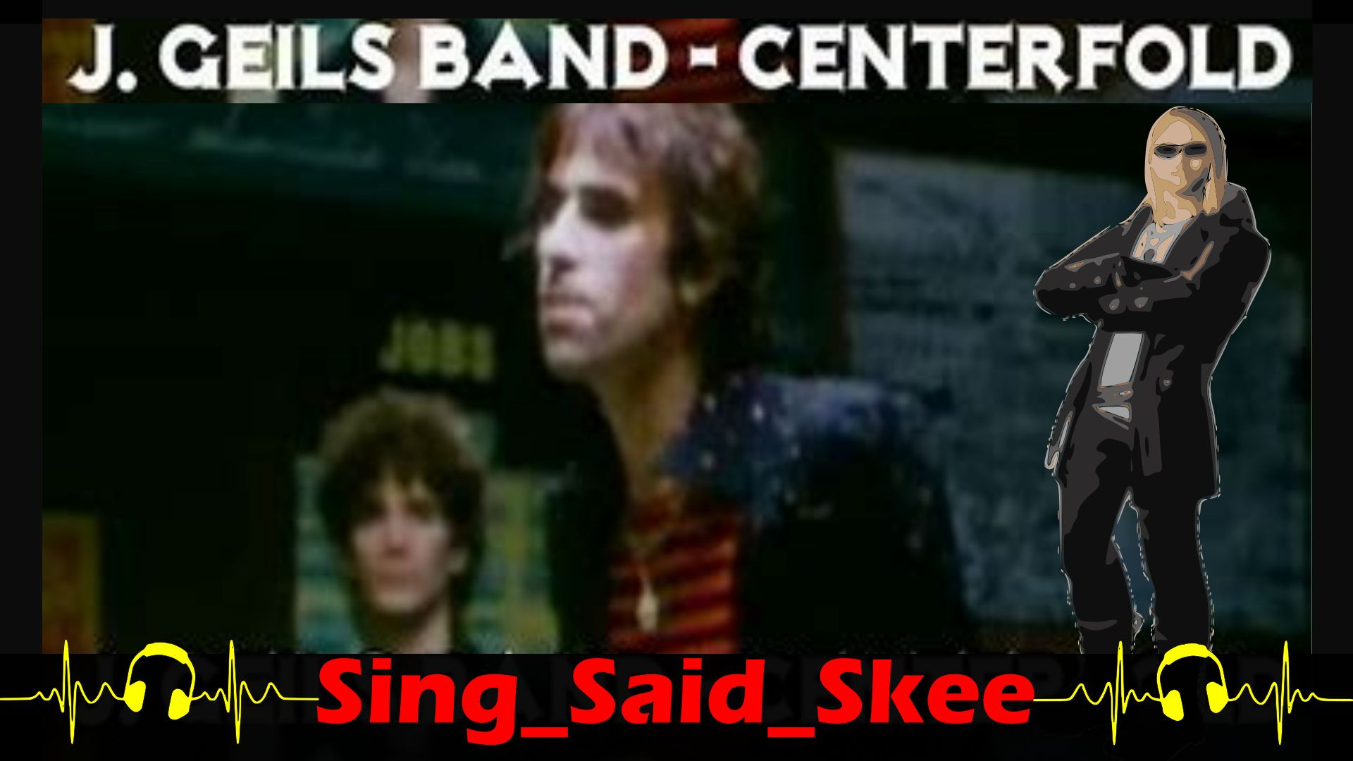 ⁣Centerfold - J. Geils Band - Sing_Said_Skee