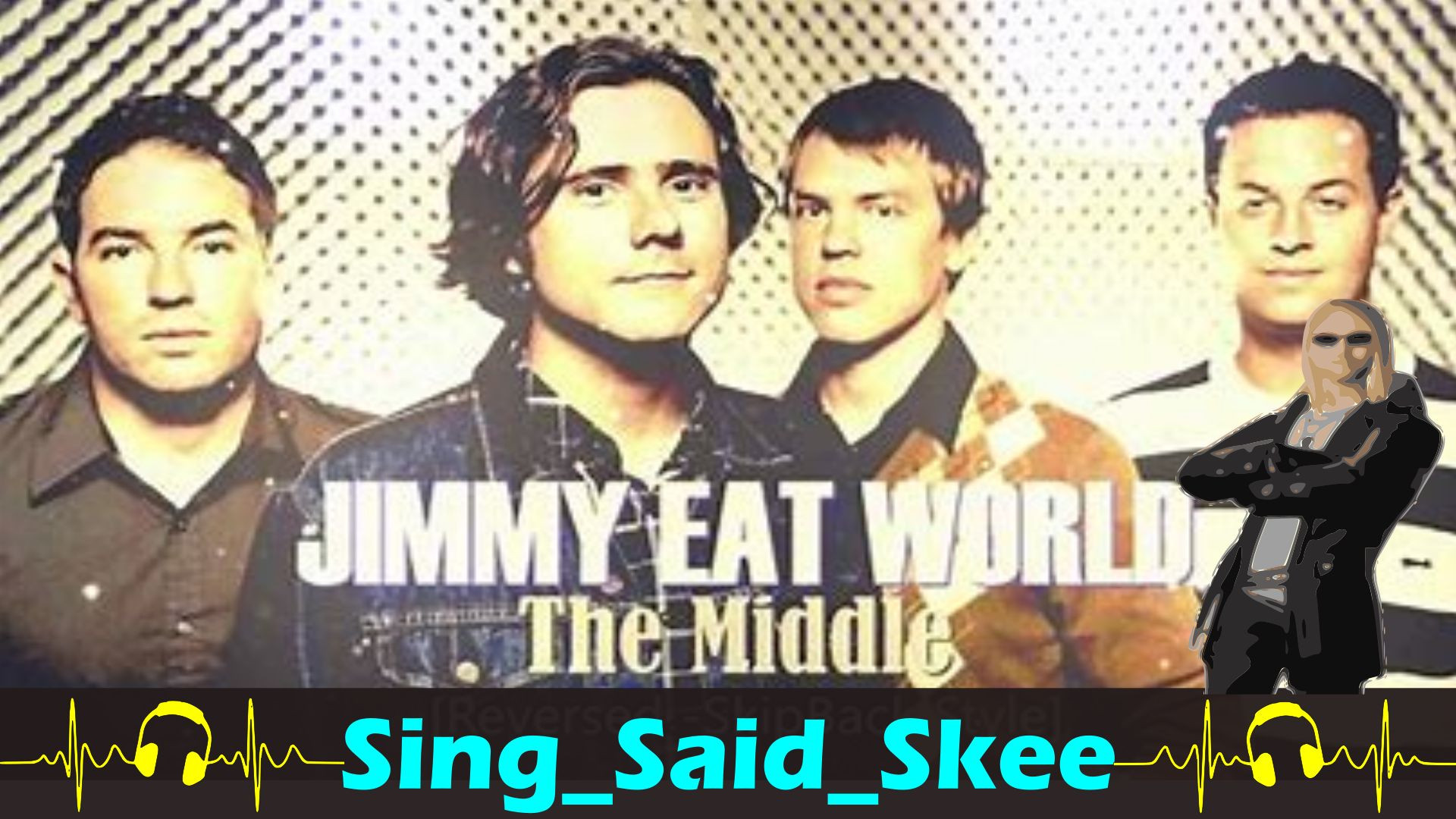 ⁣The Middle - Jimmy Eat World - Sing_Said_Skee