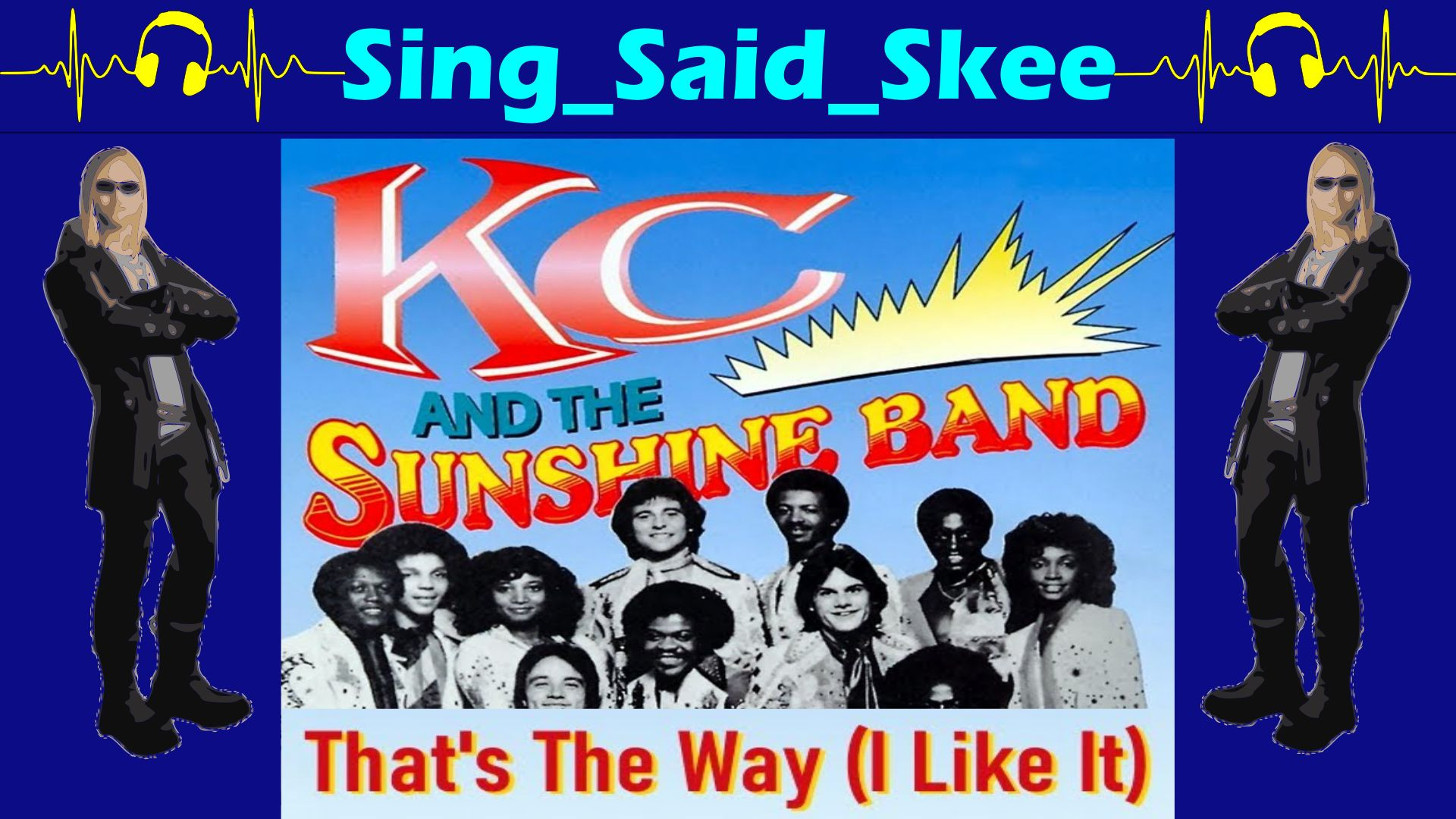 ⁣That's The Way (I Like It) - KC And The Sunshine Band - Sing_Said_Skee