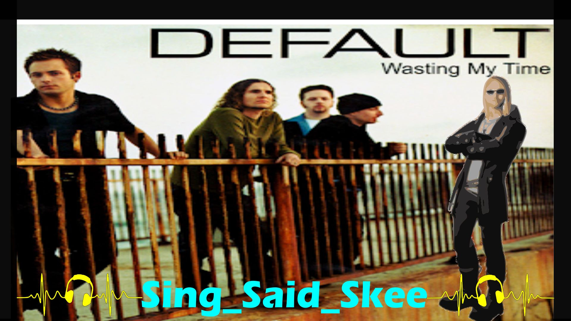 Wasting My Time - Default - Sing_Said_Skee