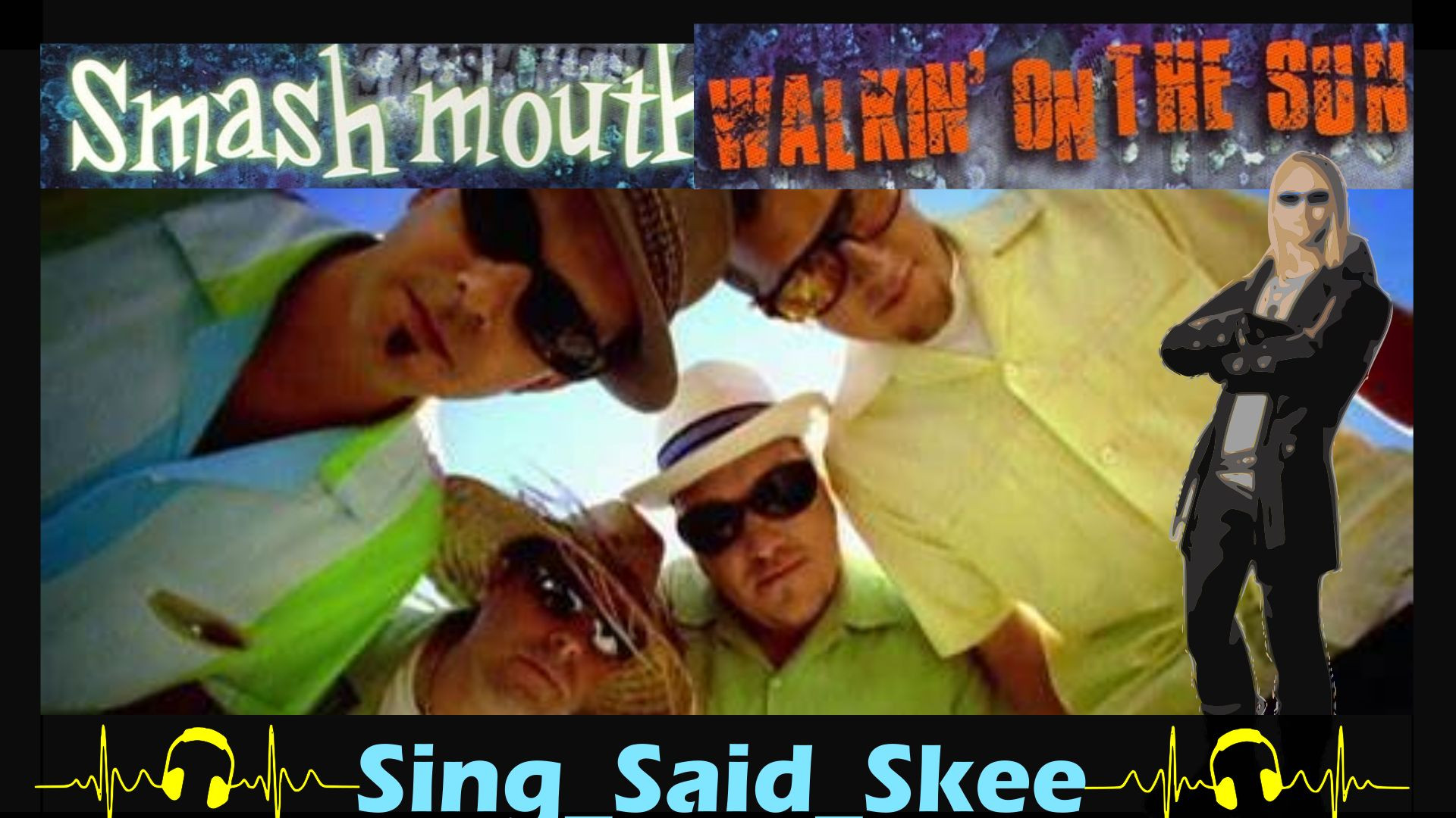 ⁣Walking On The Sun - Smash Mouth - Sing_Said_Skee