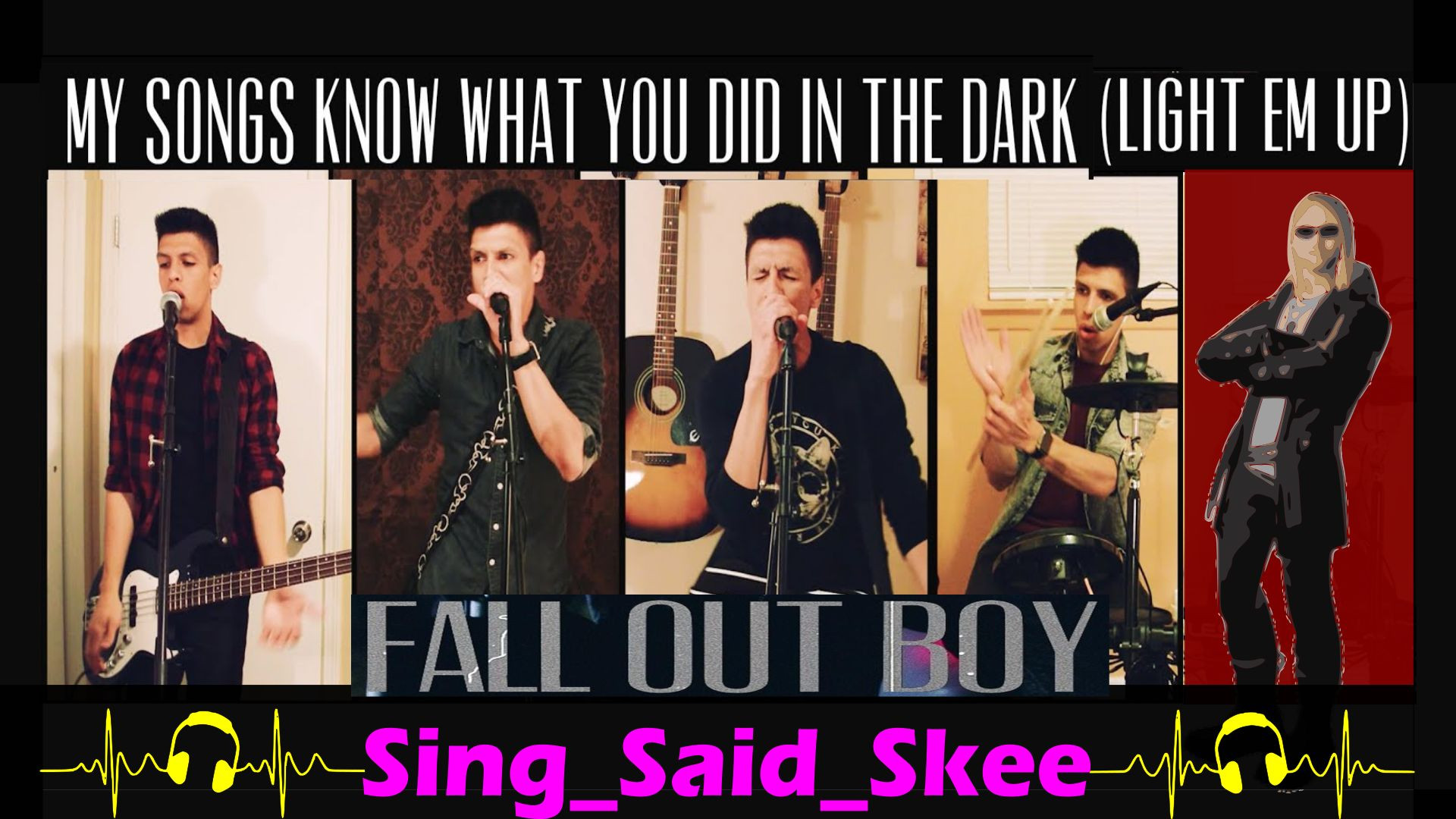 ⁣My Songs Know What You Did In The Dark (Light Em Up) - Fall Out Boy - Sing_Said_Skee