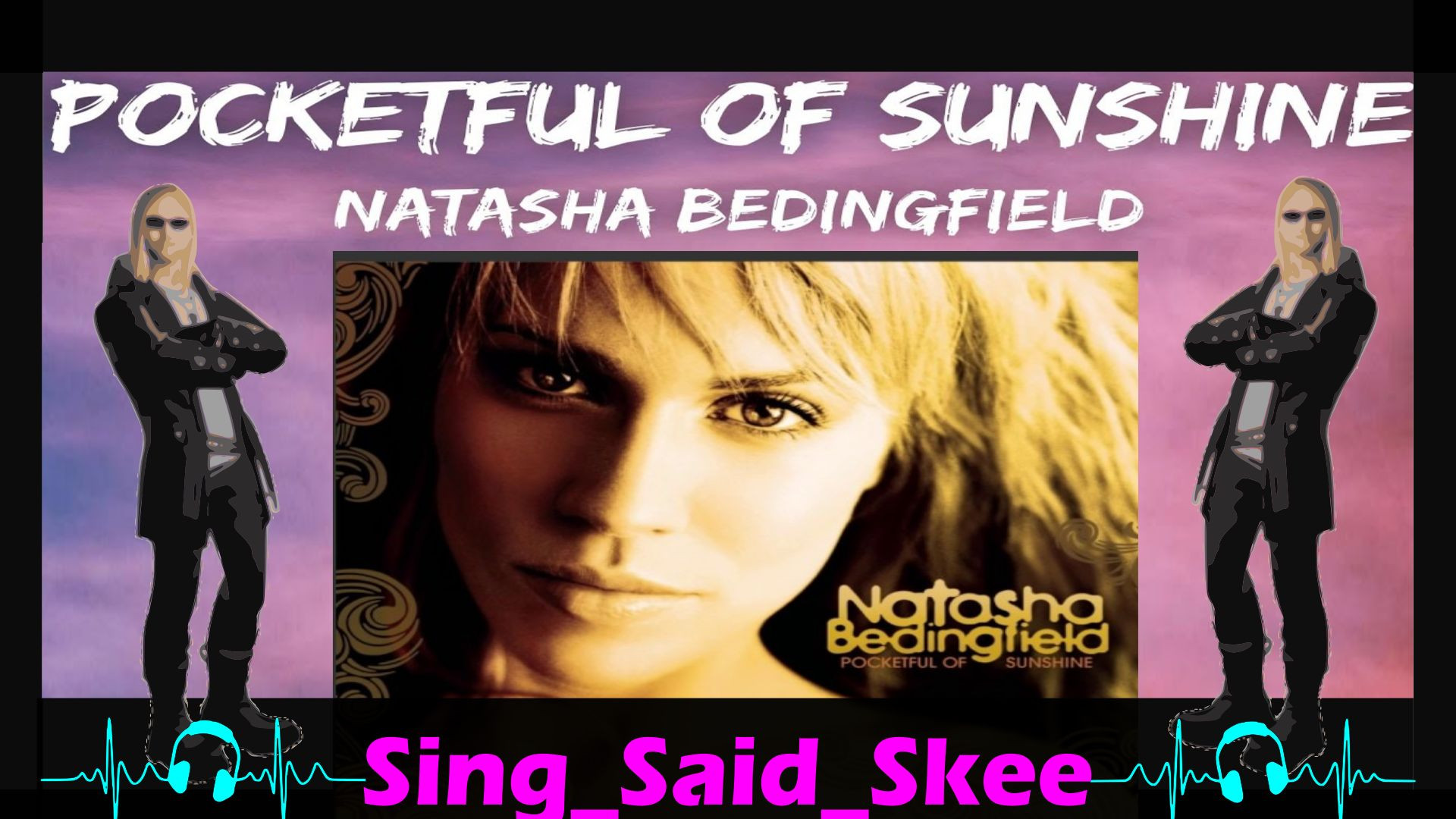 ⁣Pocketful Of Sunshine - Natasha Bedingfield - Sing_Said_Skee