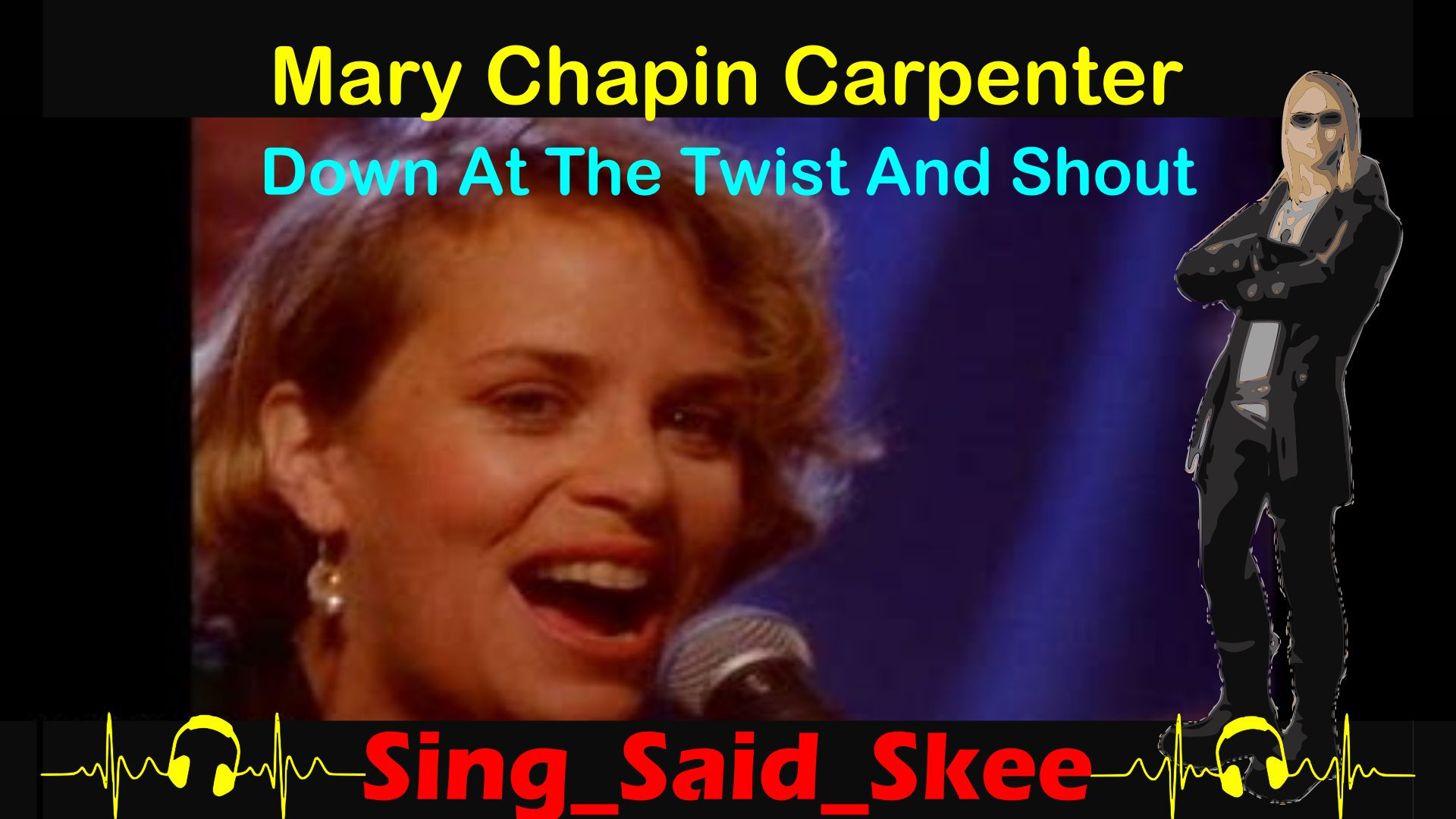 Down At The Twist And Shout - Mary Chapin Carpenter - Sing_Said_Skee