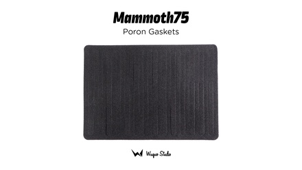 Mammoth75 Poron Gaskets