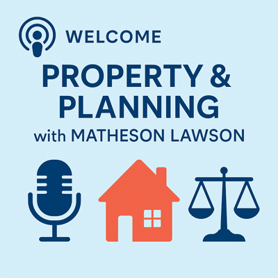 Property & Planning Podcast | Matheson Lawson Solicitors>