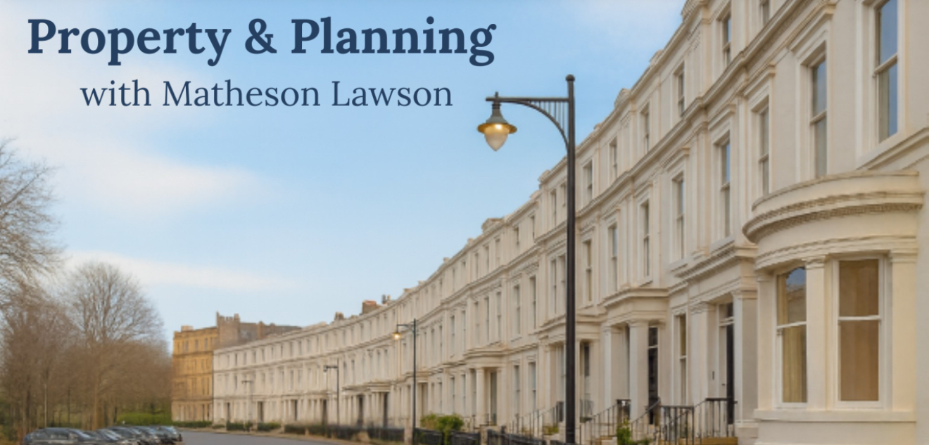Property & Planning Newsletter | Matheson Lawson>