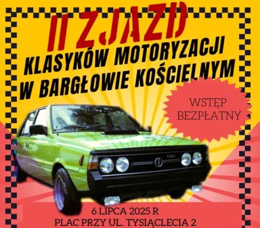 II ZJAZD KLASYKÓW MOTORYZACJI W BARGŁOWIE KOŚCIELNYM