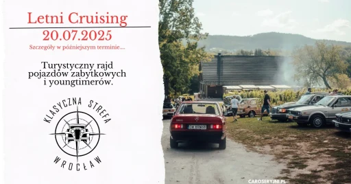 LETNI CRUISING - TURYSTYCZNY RAJD POJAZDÓW ZABYTKOWYCH I YOUNGTIMERÓW