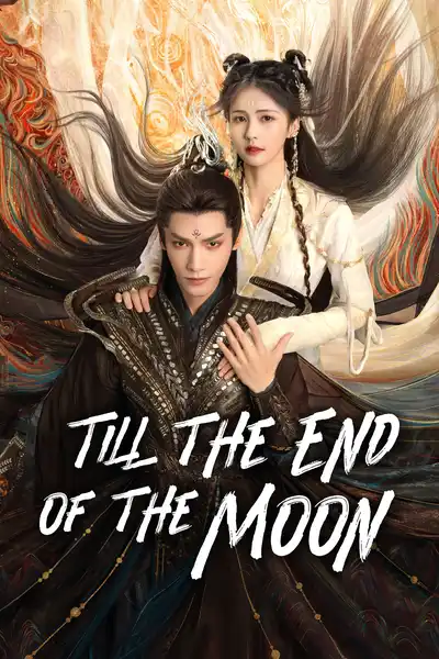 Till The End of The Moon poster
