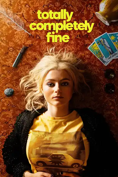 Totally Completely Fine poster