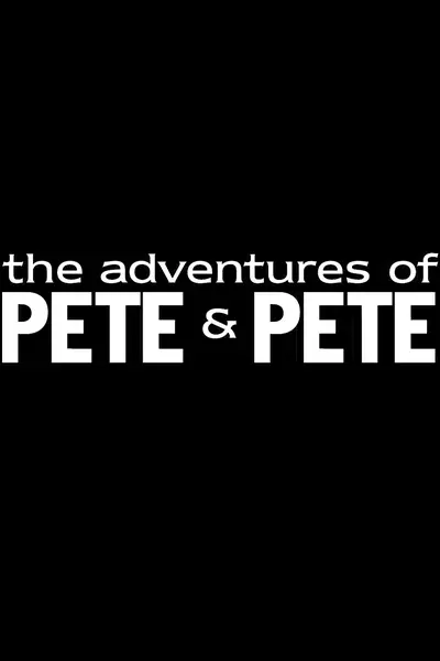The Adventures of Pete & Pete poster