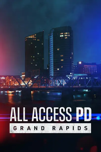 All Access PD: Grand Rapids poster