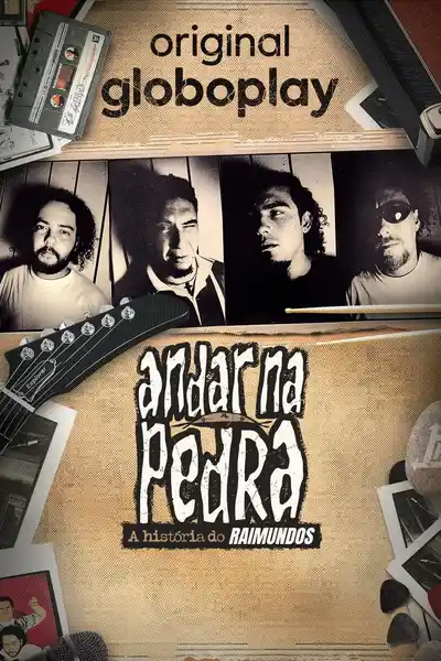 Andar na Pedra: A História do Raimundos poster