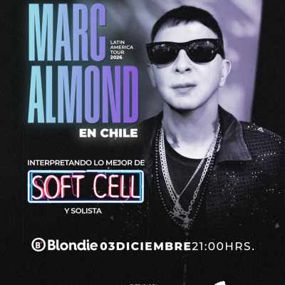 Marc Almond (SOFT CELL) en Santiago 2026