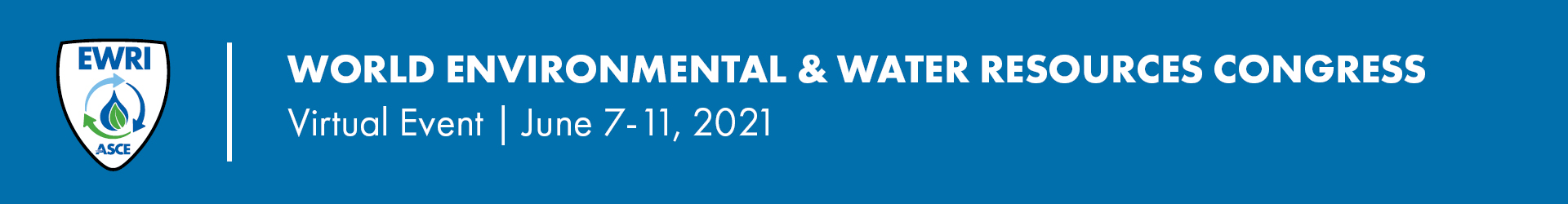 The banner to welcome you to Environmental Water Resource Institute Congress 2021