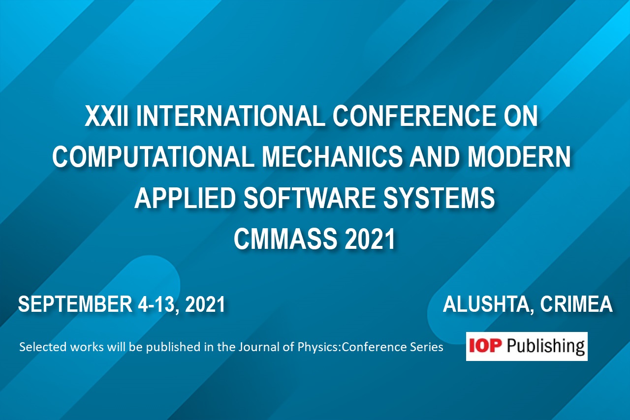 The banner to welcome you to The Twenty-second International Conference on Computational Mechanics and Modern Applied Software Systems (CMMASS 2021)