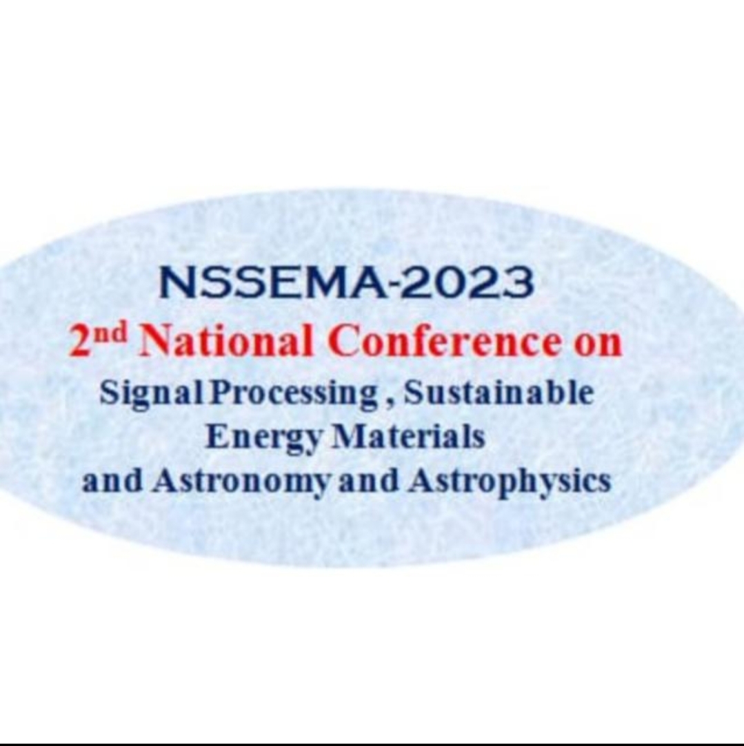 The banner to welcome you to 2nd National Conference on Signal Processing, Sustainable Energy Materials and Astronomy & Astrophysics (NSSEMA 2023)