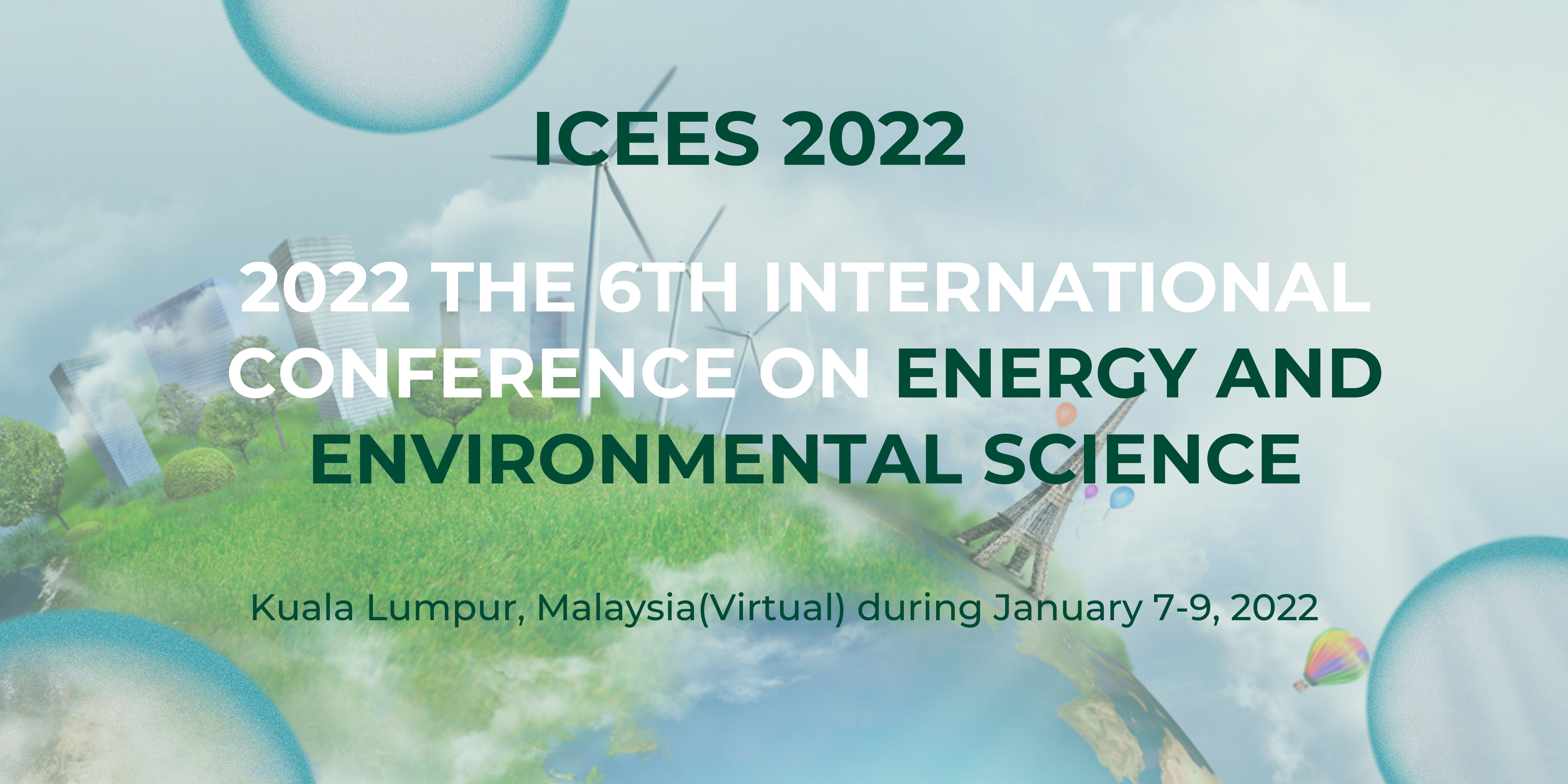 The banner to welcome you to The 6th International Conference on Energy and Environmental Science