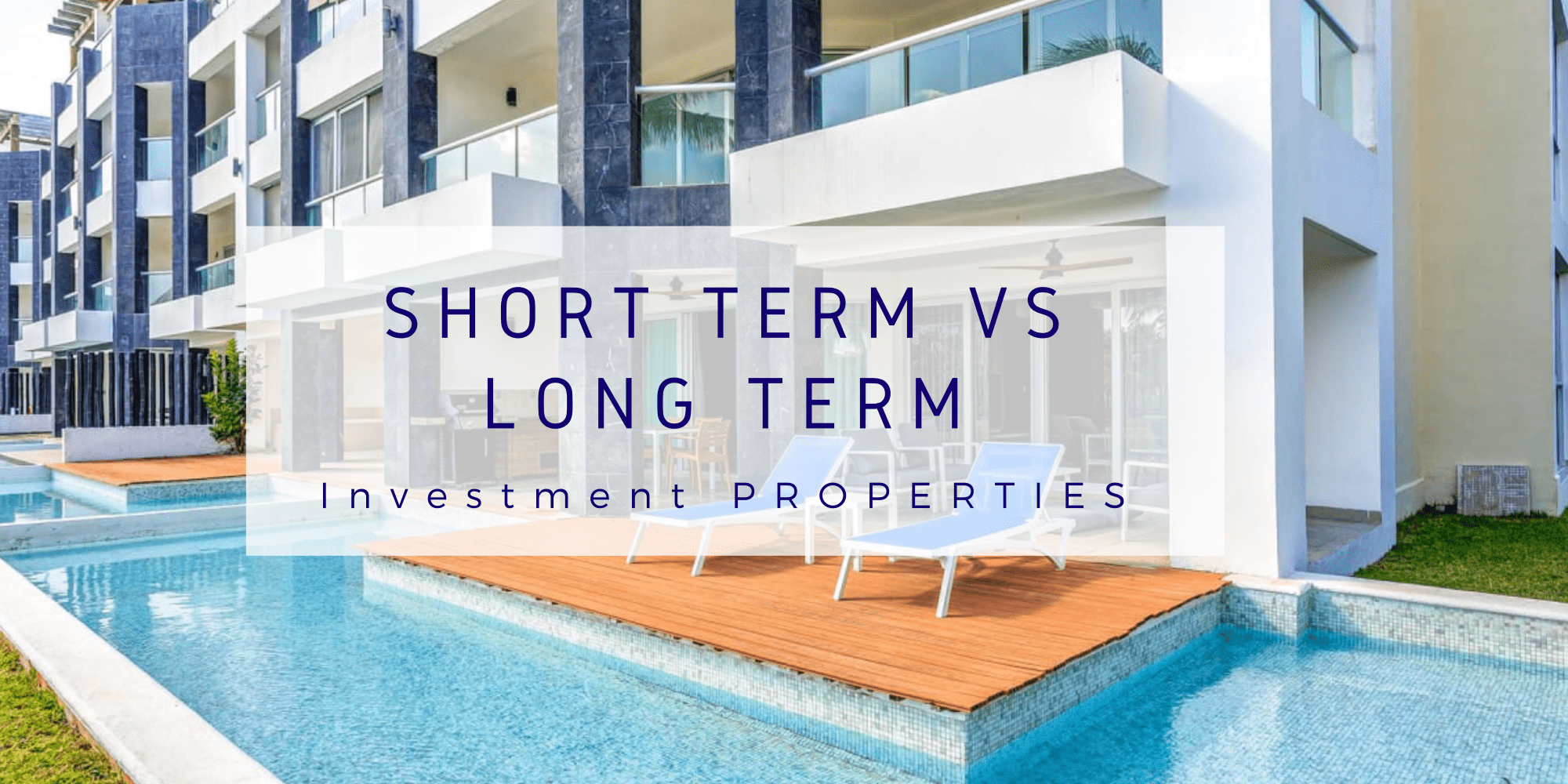 Long Term Vs Short Term Rental Properties in the Riviera Maya