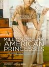 Poster for Million Dollar American Princesses.