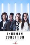 Poster for Inhuman Condition.