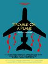 Poster for Trouble on a Plane.