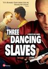 Poster for Three Dancing Slaves.