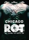 Poster for Chicago Rot.