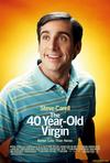 Poster for The 40-Year-Old Virgin.